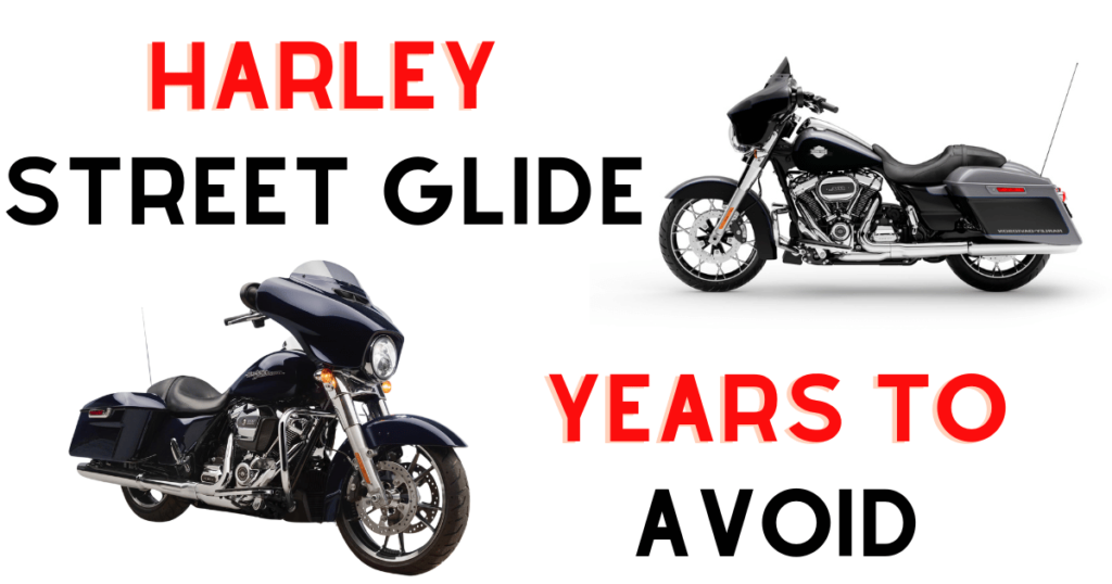 Custom infographic highlighting the two most problematic Harley Street Glide years to avoid
