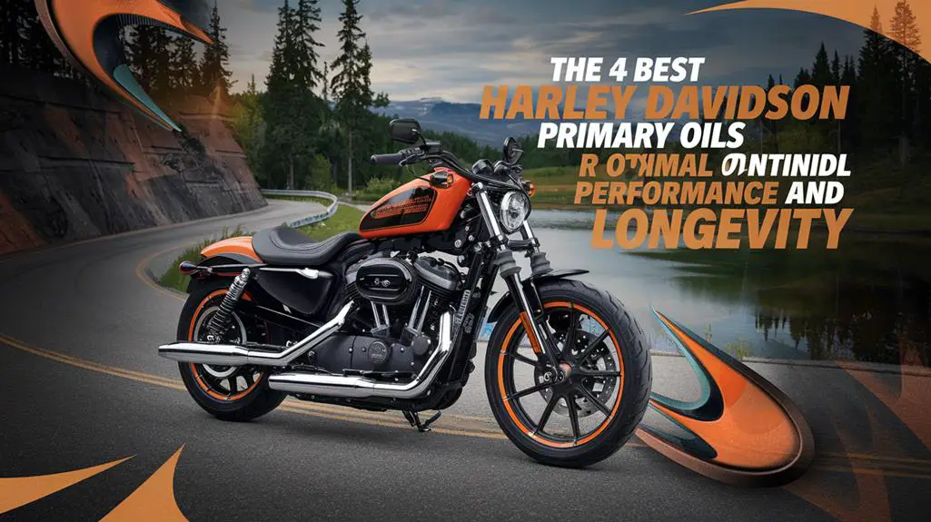 The 4 Best Harley Davidson Primary Oils for Optimal Performance and Longevity