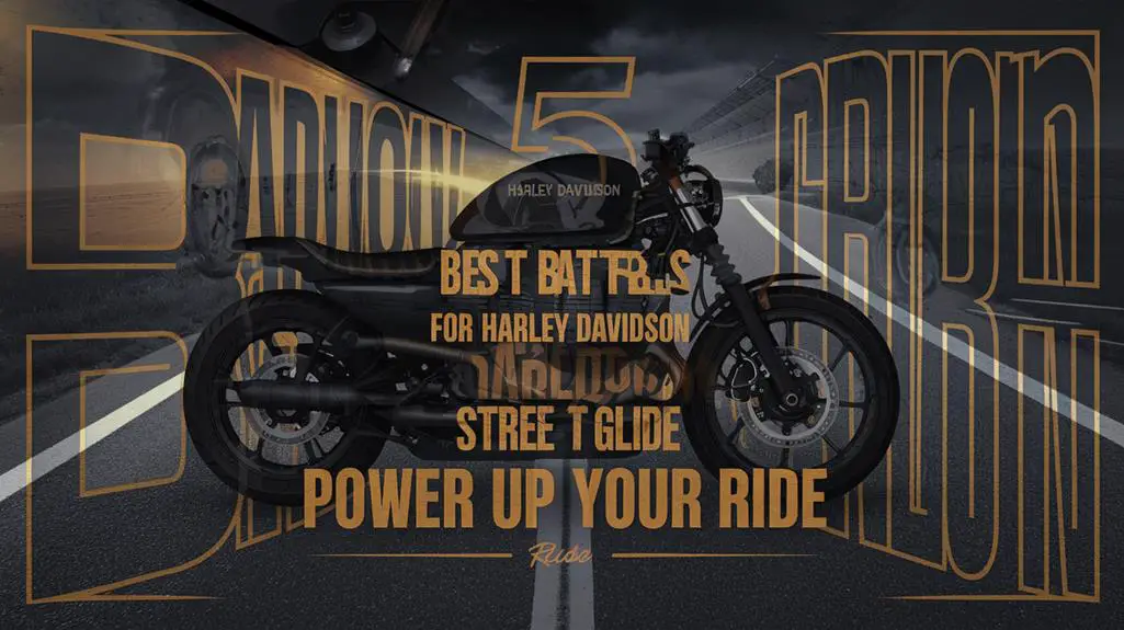 The 5 Best Batteries for Harley Davidson Street Glide: Power Up Your Ride