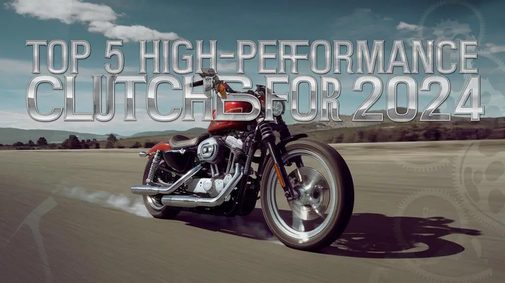 The 5 Best High-Performance Clutches for Harley Davidson Riders in 2024