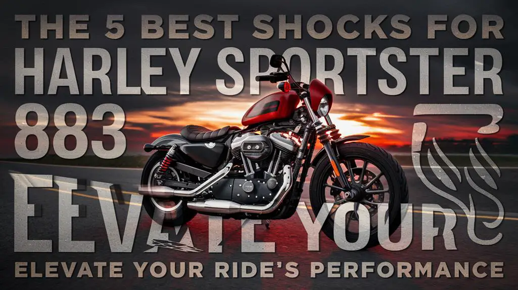 The 5 Best Shocks for Harley Sportster 883: Elevate Your Ride’s Performance